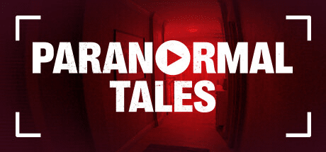 Paranormal Tales Best Upcoming Horror Games